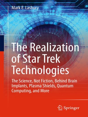 cover image of The Realization of Star Trek Technologies